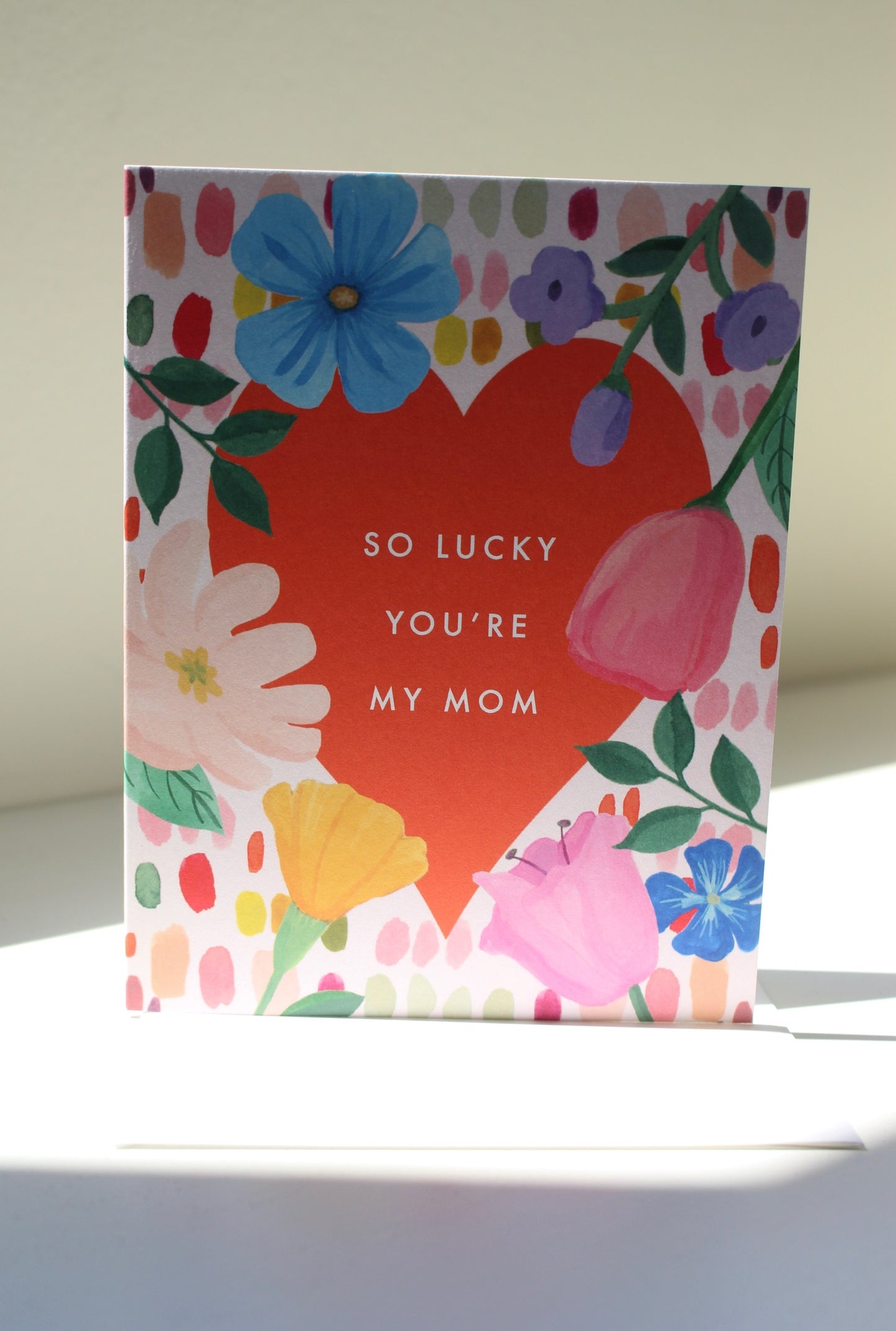 So Lucky You're Mom Card