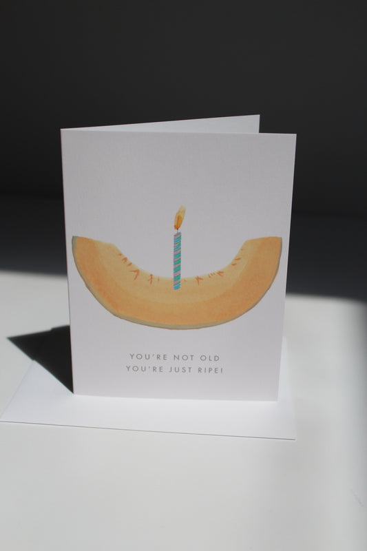 Not Old Just Ripe Card