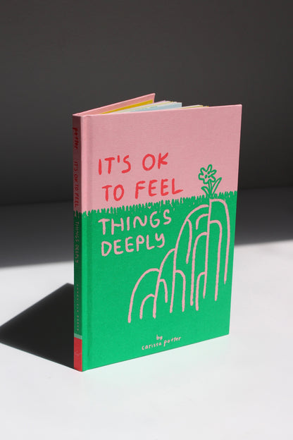 It's Ok To Feel Things Deeply