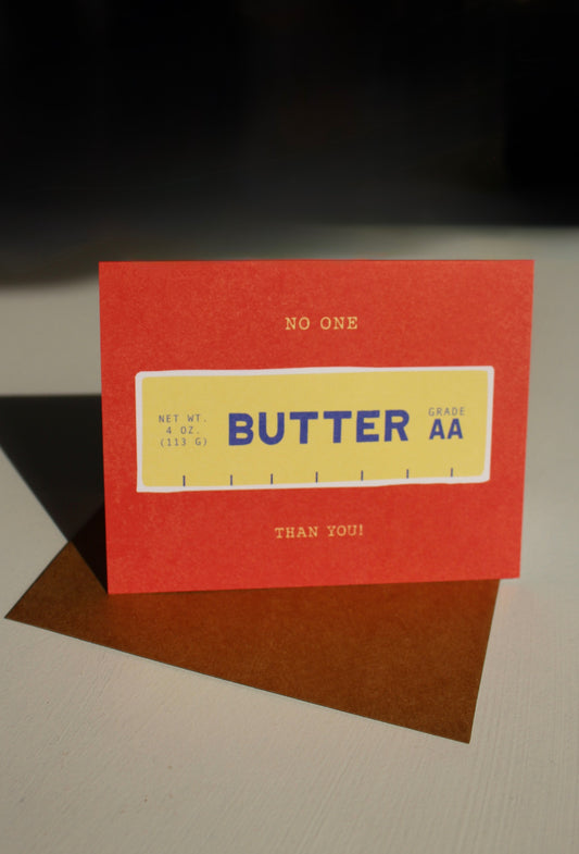No One Butter Than You Card