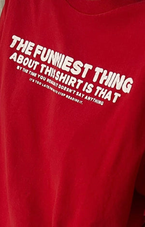 Vintage "The Funniest Thing" Graphic T-Shirt