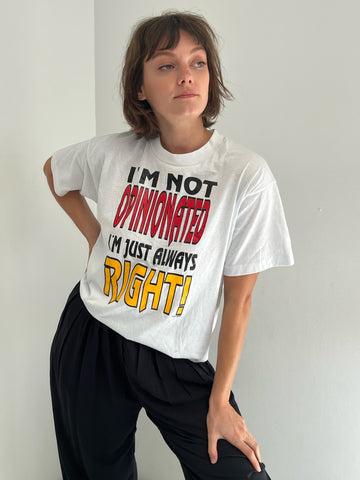 Vintage "I'm Just Always Right!" Graphic Tee