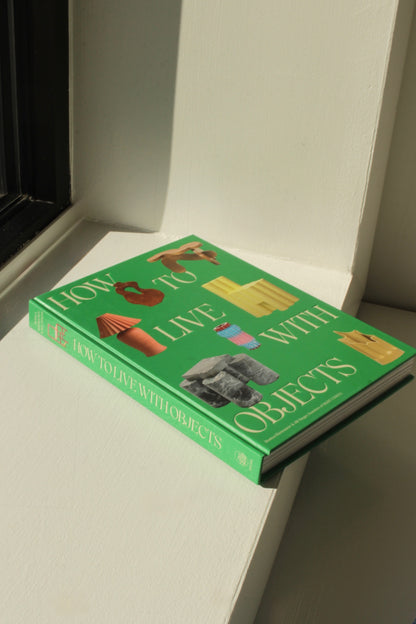 How To Live with Objects